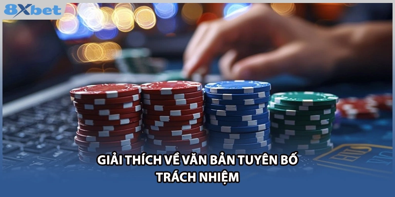 Giải thích về văn bản tuyên bố trách nhiệm